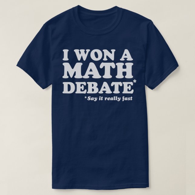 Camiseta Ganhei um debate de matemática (Frente do Design)