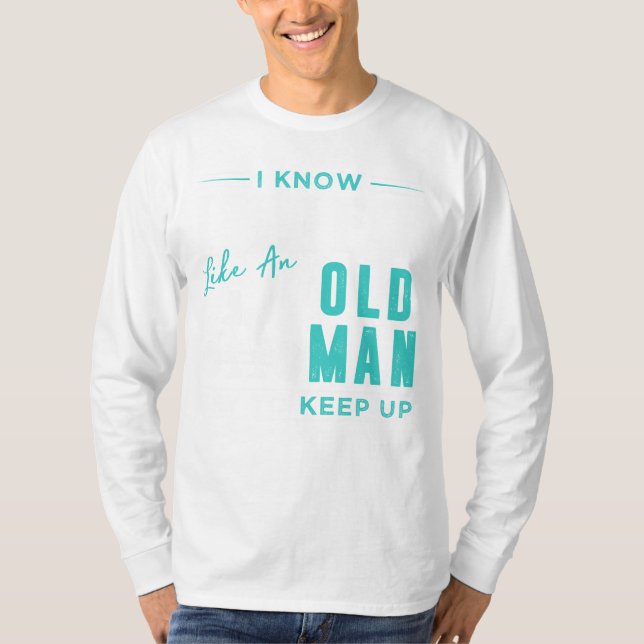 Camiseta Ganhos de eterno: Eu Sei Que Levanto Como Um Velho (Frente)