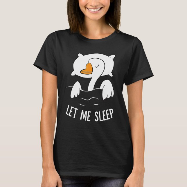 Camiseta Ganso Dormindo Deixe-Me Dormir Bonito Ganso (Frente)