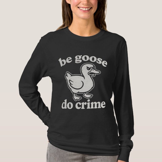 Camiseta Ganso Engraçado Comete Crime Design de Tote Caótic (Frente)