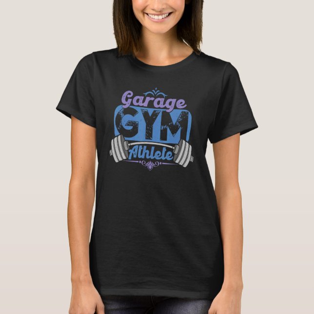 Camiseta Garage Gym Athlete Trabalhando Em Casa (Frente)