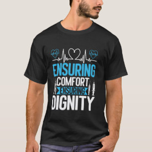 Camiseta Garantindo Conforto Garantindo Dignidade Enfermeir