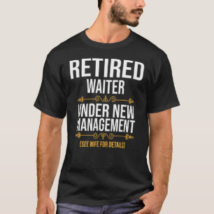 Camiseta Garçom Aposentado Sob Novo Gerenciamento