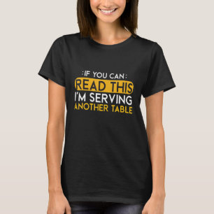 Camiseta Garçom Se Você Pode Ler Isso Estou Servindo Outra
