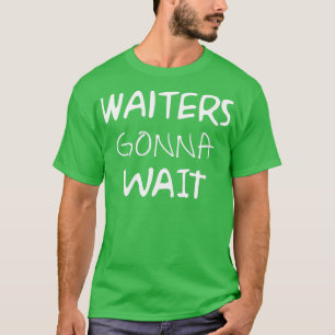 Camiseta Garçons vão esperar pelo restaurante