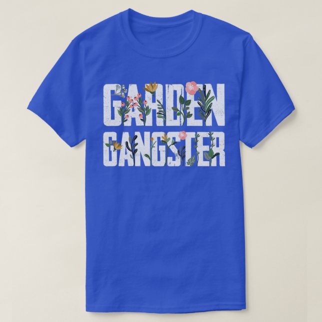 Camiseta Garden Gangster Gardening Farmer Plant Nature Fan (Frente do Design)
