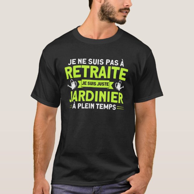 Camiseta Garden Gardener Allotment garden Full Time Retirem (Frente)