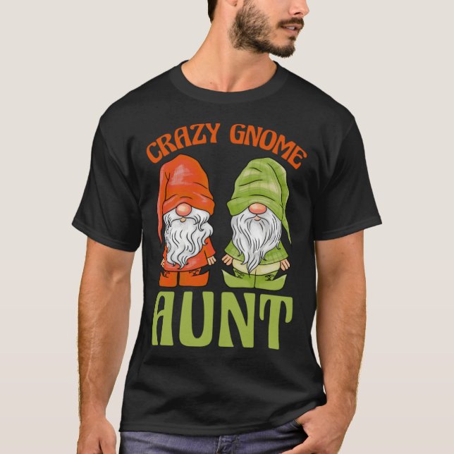 Camiseta Garden Gnome Crazy Gnome Aunt (Frente)