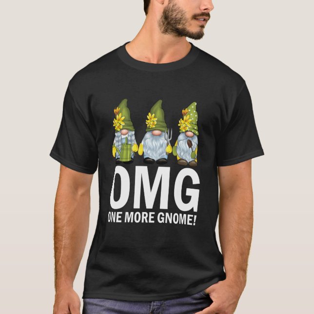 Camiseta Garden Gnomes OMG One More Gnome Gardener (Frente)