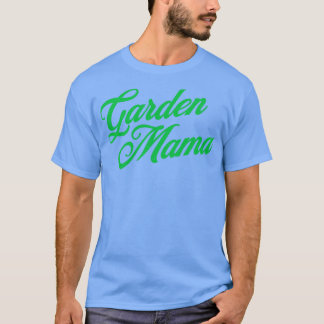 Camiseta Garden Mama Nature Lover Mulheres Jardinando Mães