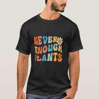 Camiseta Gardener Garden Gardening, Groovy Flower Never Eno