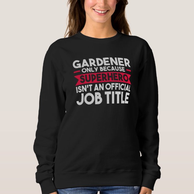 Camiseta Gardener Só Porque Super-Herói Planter (Frente)