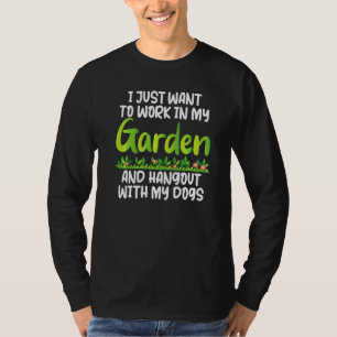 Camiseta Gardener Tee, Eu Só Quero Trabalhar E Sair Com