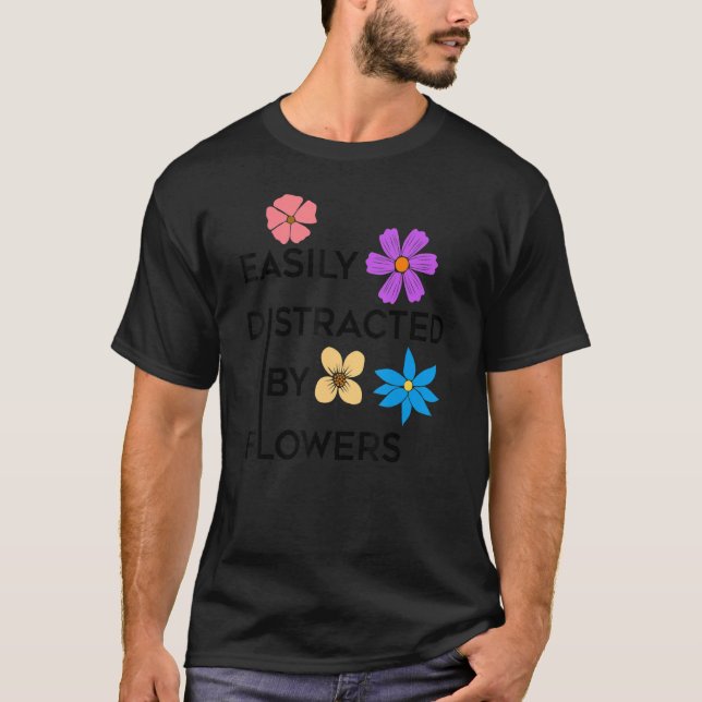 Camiseta Gardening and Nature Flowers Florist  Saying (Frente)