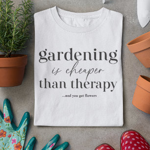 Camiseta Gardening É Mais Barato Do Que Uma Citação Engr