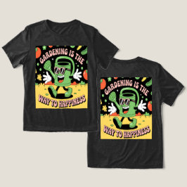 Camiseta Gardening Feliness Watering Pode