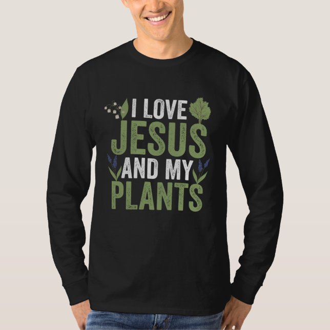 Camiseta Gardening I Love Jesus And My Plants Gardener Wome (Frente)
