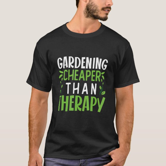 Camiseta Gardening is Cheaper  Gardening Garden Plants Allo (Frente)