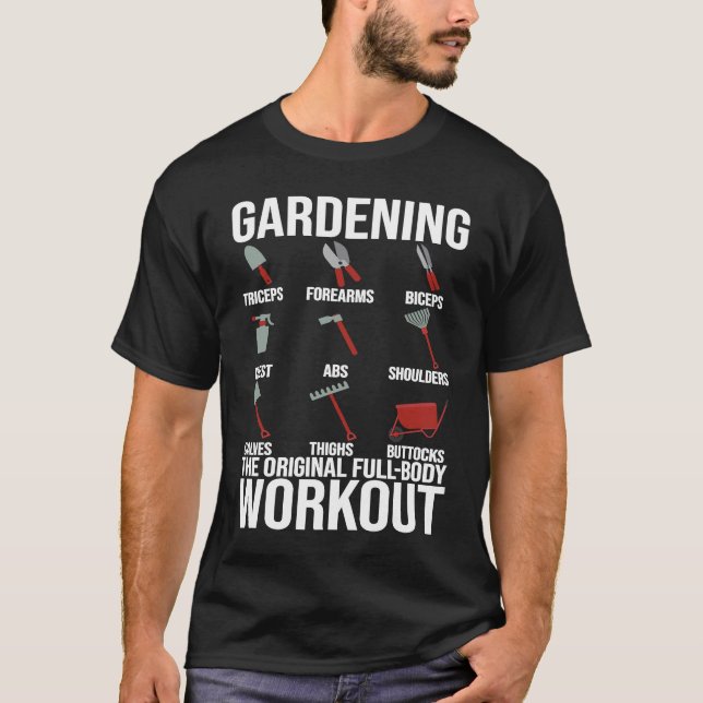 Camiseta Gardening Is The Original Full Body Workout (Frente)