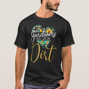 Camiseta Gardner Citação Jardineiros Conhecem Toda a Sujeir