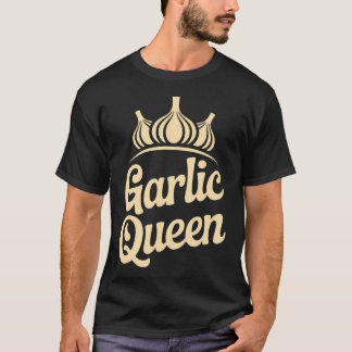 Camiseta Garlic Queen Cooking Chefs Food Lovers Humor