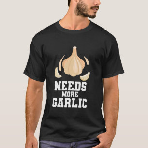 Camiseta Garlicologista Funny Cozinhar Garlic Clove Precisa