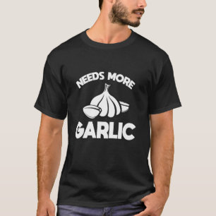Camiseta Garlicólogo Cravo Precisa De Mais Fundição De Alho