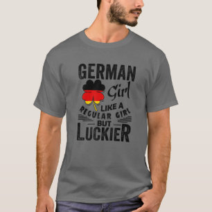 Camiseta Garota Alemã Como Uma Garota Normal Mas Ruas Mais