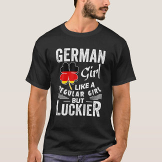 Camiseta Garota Alemã Como Uma Garota Normal Mas Ruas Mais 