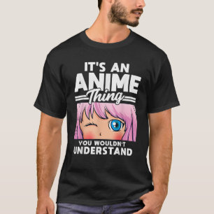 Camiseta Garota anime É uma coisa de anime que você não per