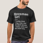 Camiseta GAROTA BOZEMAN MT MONTANA Funny City Home Roots Gi<br><div class="desc">Legal nascer de assalto na cidade ou trabalho de arte para "Bozeman Girl MT Montana" nativo. É um presente perfeito para qualquer mulher que você queira surpreender. Comprar o design agora!</div>