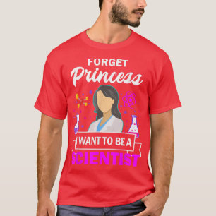 Camiseta Garota da Ciência Esquece A Princesa Que Eu Quero