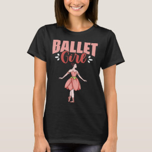 Camiseta Garota de Ballet Bailarina Dançando Dançarina de B