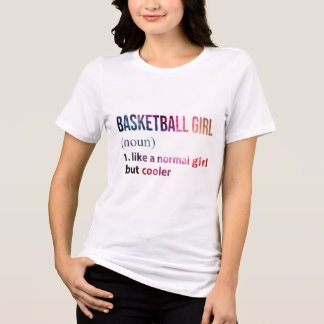 Camiseta Garota De Basquete Como Uma Garota Normal Mas Gala