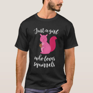 Camiseta Garota De Esquilo Só Uma Menina Que Ama Esquilos