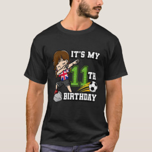 Camiseta Garota de futebol É o meu 11 Aniversário Reino Uni
