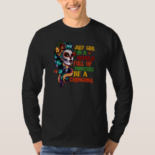 Camiseta Garota De Julho Em Um Cheio Mundial De Princas É U