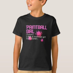 Camiseta garota de paintball como uma garota normal, mas le