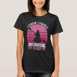 Camiseta Garota Engraçada Kayak Retro Kayaking Paddando Par