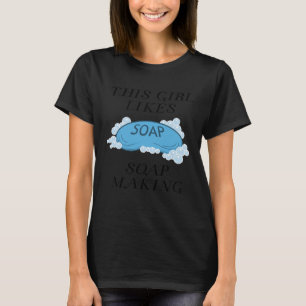 Camiseta Garota Gosta De Arranjo De Sabão De Fazer