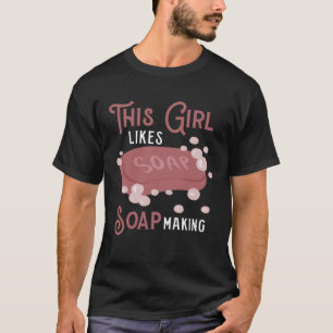 Camiseta Garota Gosta De Sabonete De Fazer Fazendo Hobby