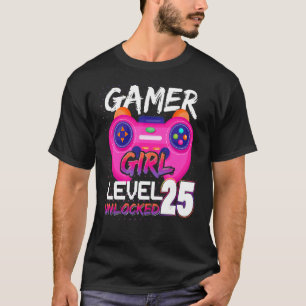 Camiseta Garota Jogadora Nível 25 Videos games Desbloqueado