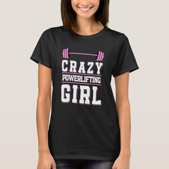 Camiseta Garota maluca de elevação de potência ginástica Wo (Frente)