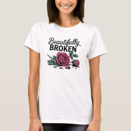 Camiseta Garota Maravilhosamente Quebrada Espírito Forte
