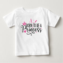 Camiseta Garota Nascer de ser uma princesa