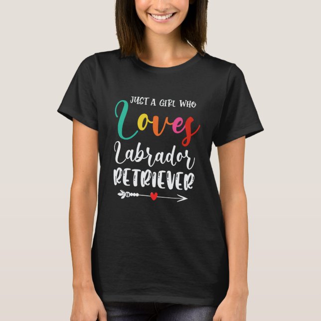Camiseta Garota Que Ama Cachorro Labrador Retriever Lab Mãe (Frente)