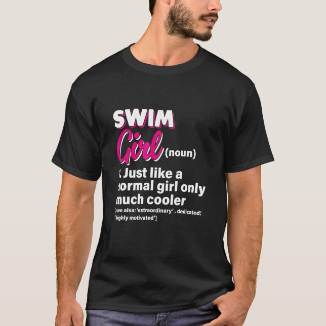 Camiseta Garota que Nada Exatamente Como uma Garota Normal  (Frente)