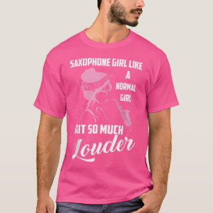 Camiseta Garota Saxofônica Como Uma Rapariga Normal Mas Tão