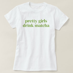 Camiseta Garotas Bonitas Bebem Matcha Simples Feminina