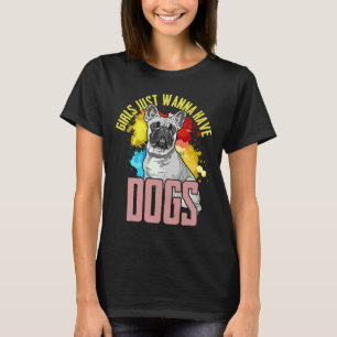 Camiseta Garotas-Bulldog Francesas Só Querem Ter Francês